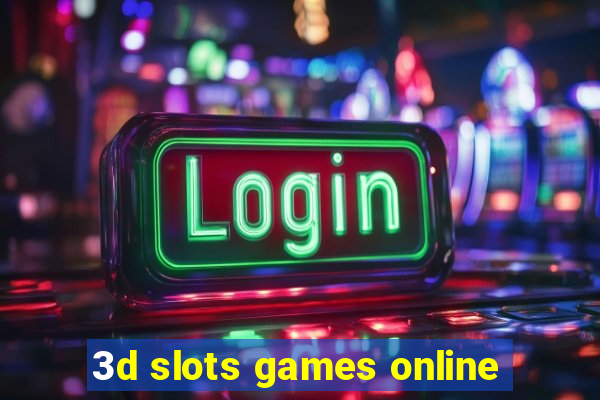 3d slots games online