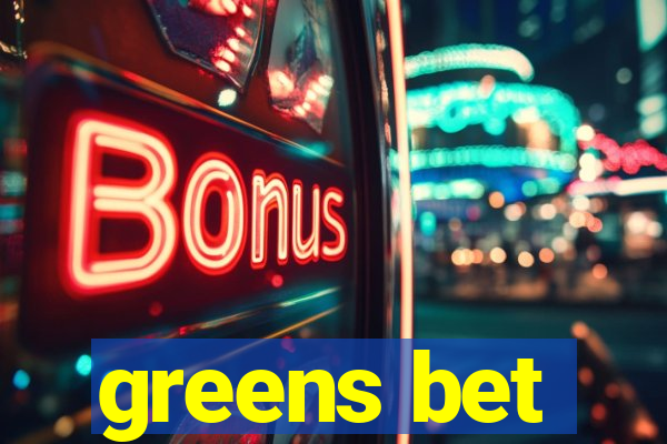 greens bet