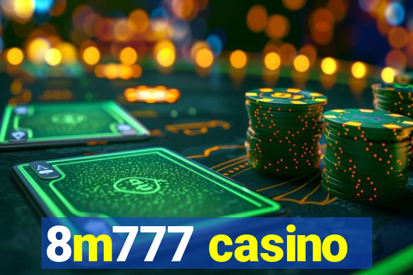 8m777 casino