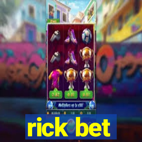 rick bet