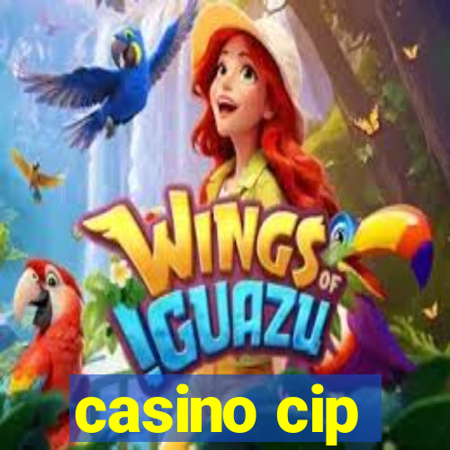 casino cip