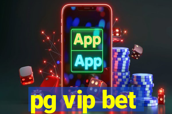 pg vip bet