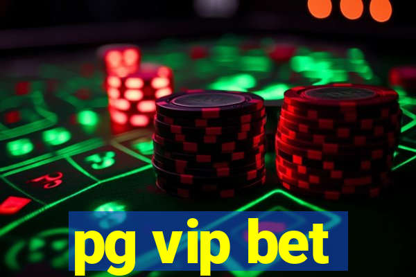 pg vip bet