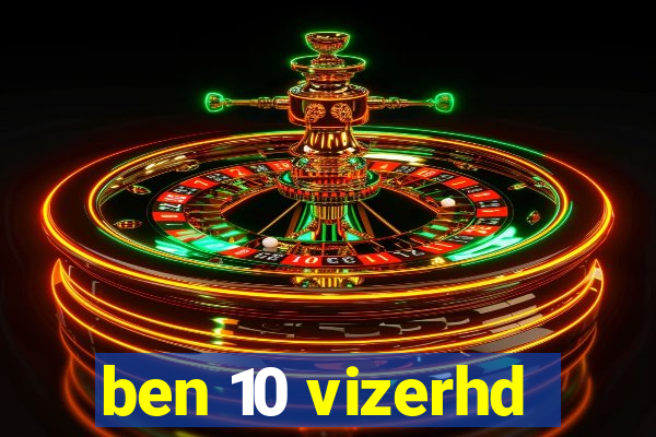 ben 10 vizerhd