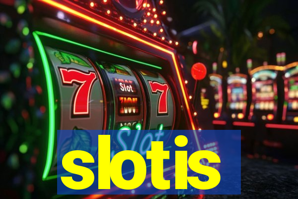 slotis