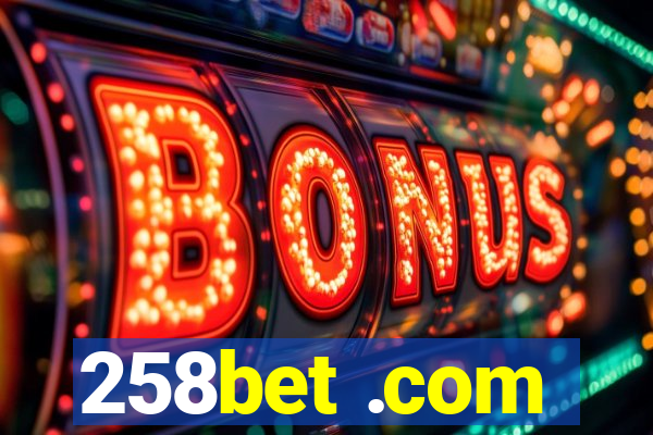 258bet .com