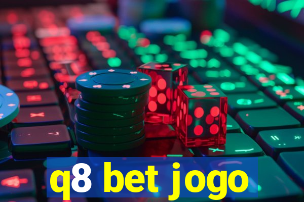 q8 bet jogo