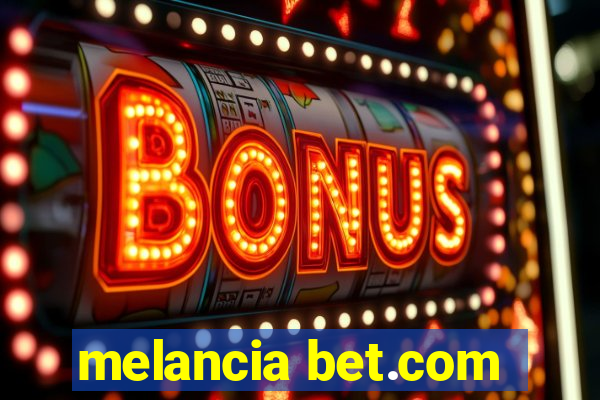 melancia bet.com