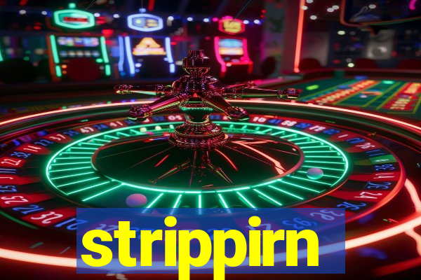 strippirn