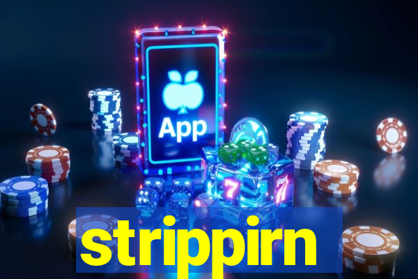 strippirn