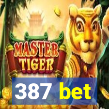 387 bet