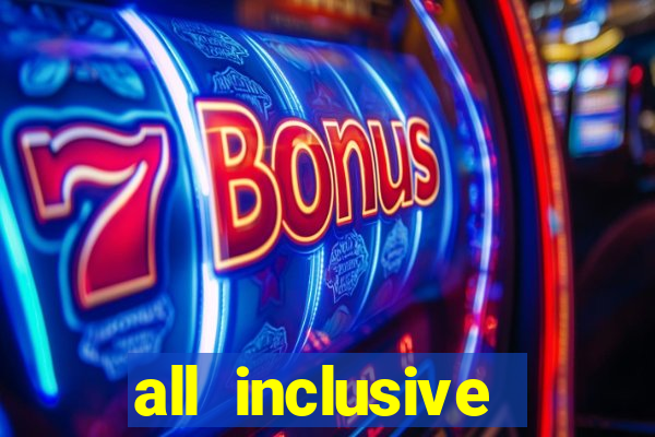 all inclusive resorts with casinos