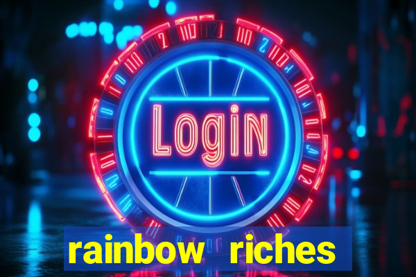 rainbow riches reels of gold slot free play