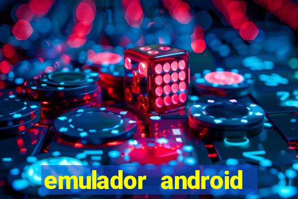 emulador android para pc fraco