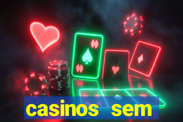 casinos sem deposito minimo