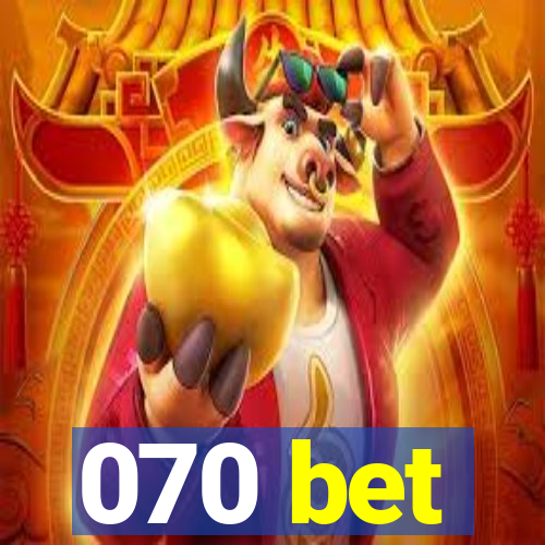 070 bet