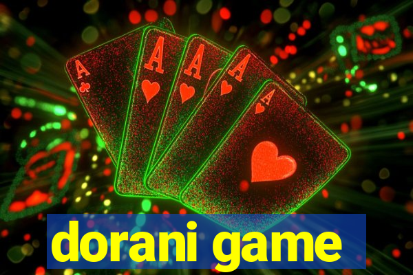 dorani game