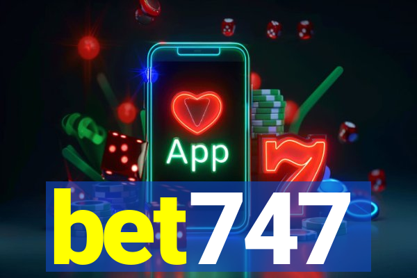 bet747