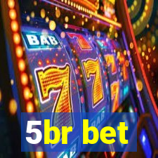 5br bet