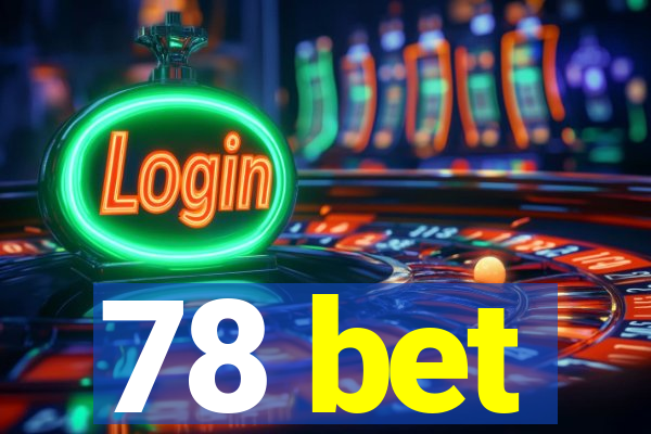 78 bet