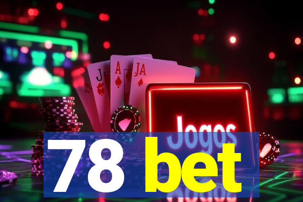 78 bet