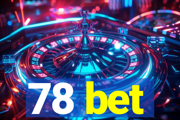 78 bet