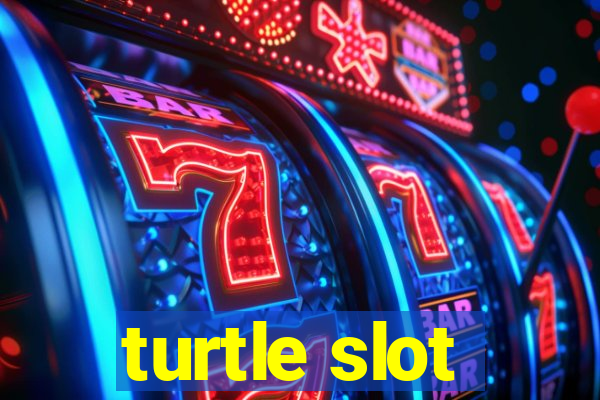 turtle slot