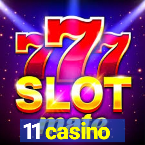 11 casino