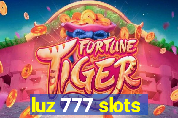 luz 777 slots