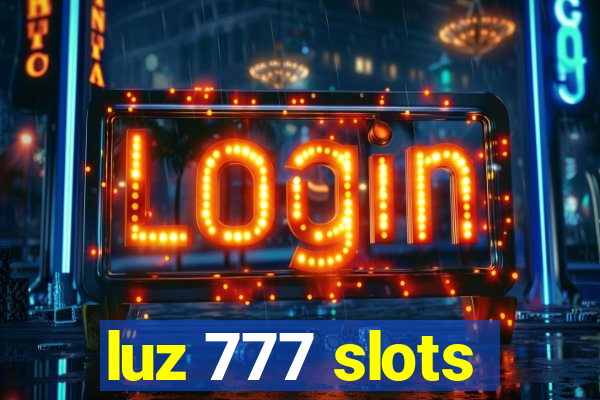 luz 777 slots