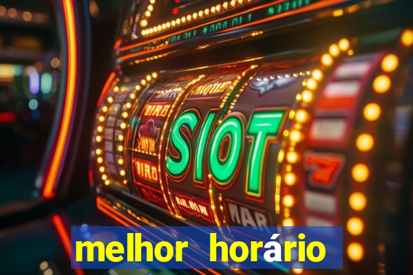 melhor horário para jogar fortune ox madrugada