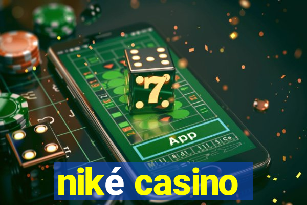 niké casino