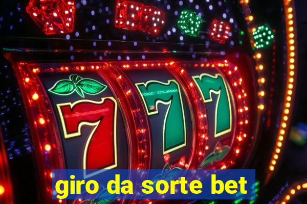 giro da sorte bet