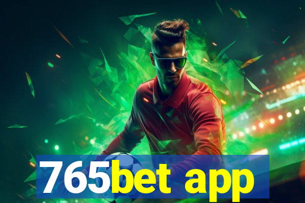 765bet app