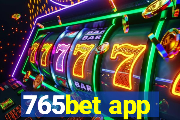 765bet app