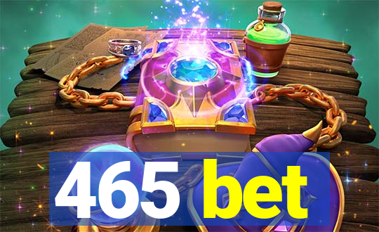 465 bet