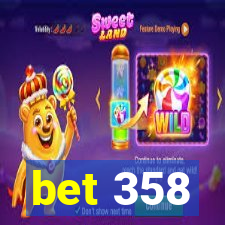 bet 358