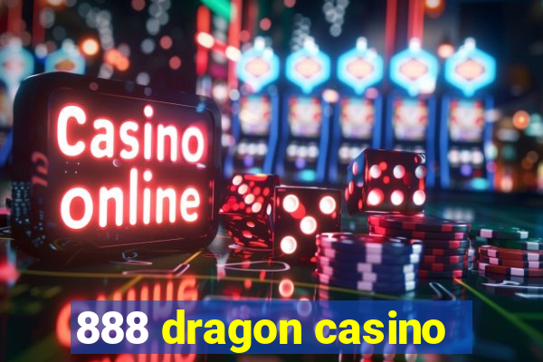 888 dragon casino