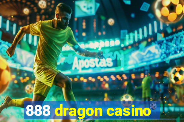 888 dragon casino