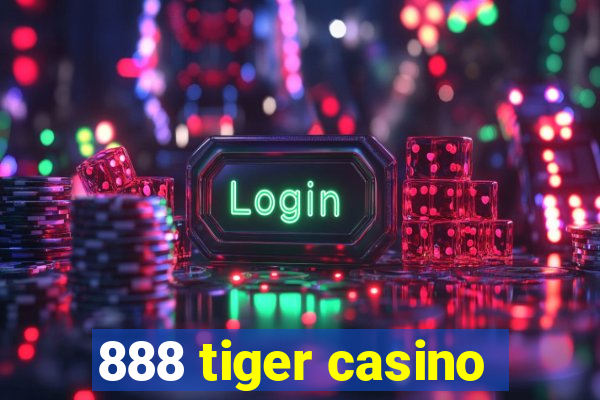 888 tiger casino