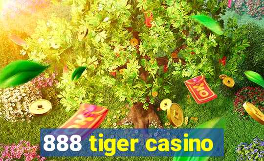 888 tiger casino