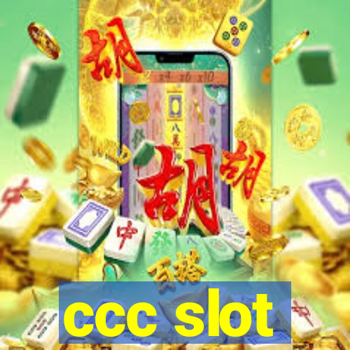 ccc slot