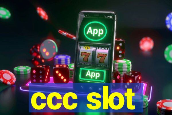 ccc slot