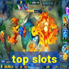 top slots