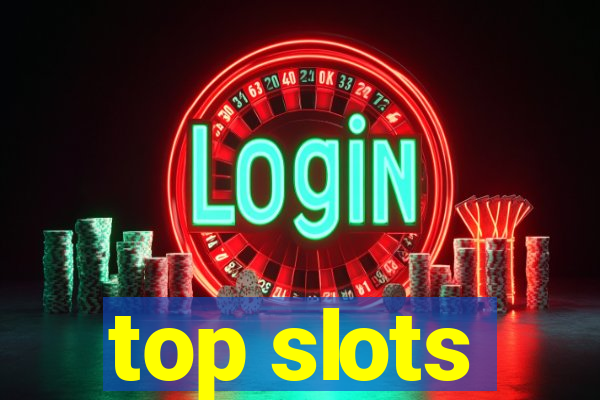 top slots