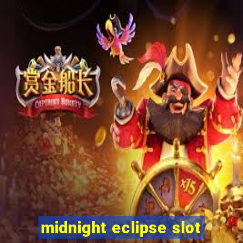 midnight eclipse slot