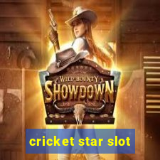 cricket star slot