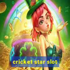 cricket star slot