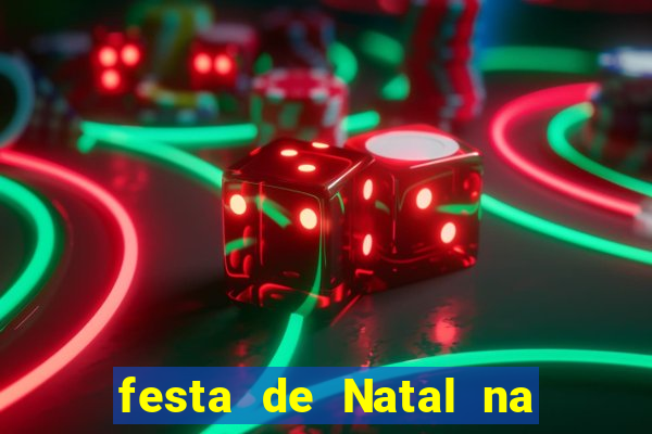 festa de Natal na escola temas