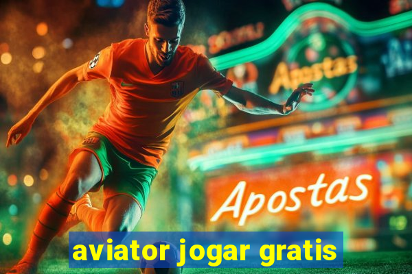 aviator jogar gratis